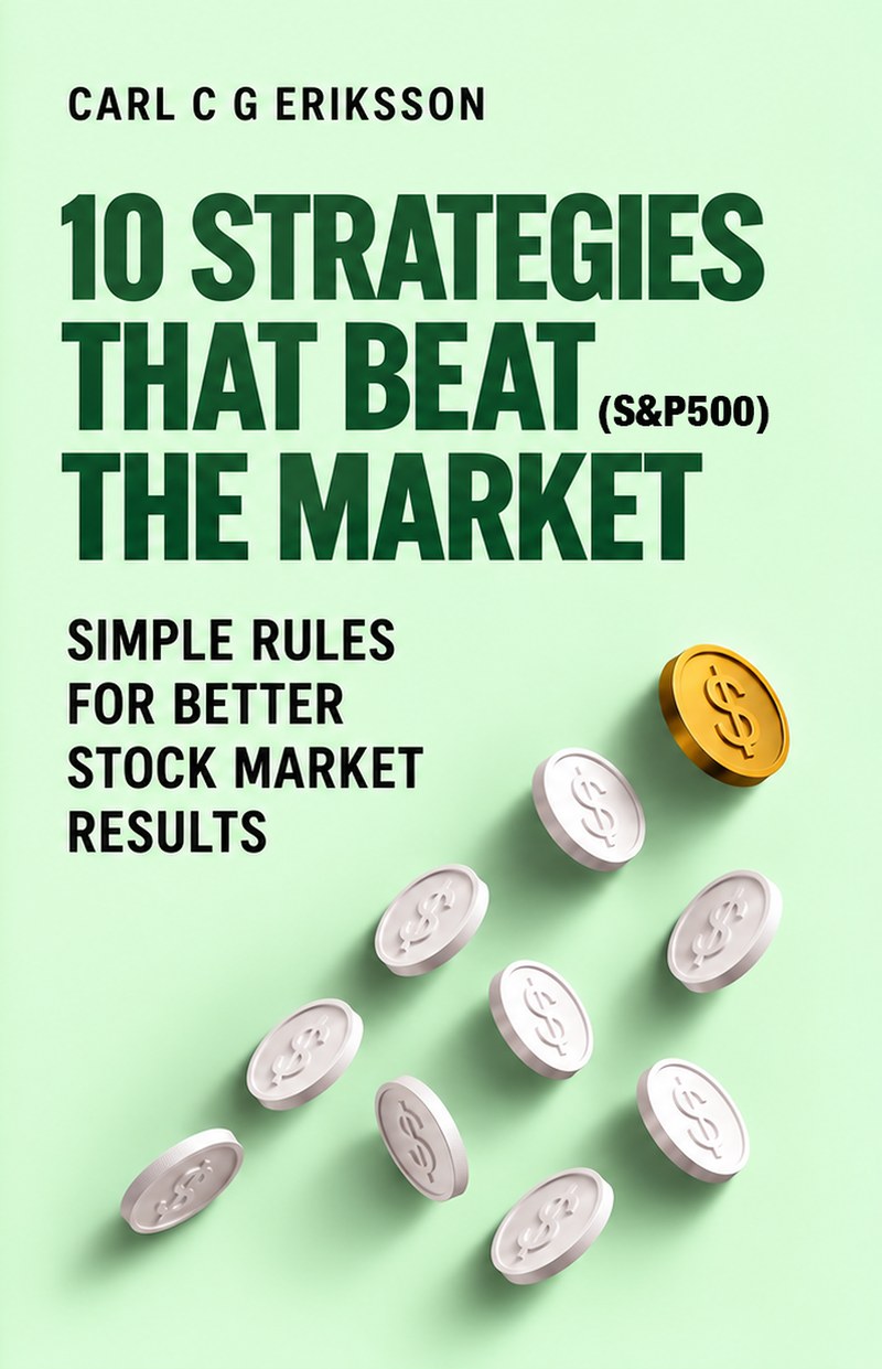 10 Strategies That Beat the Market, by Carl C.G. Eriksson